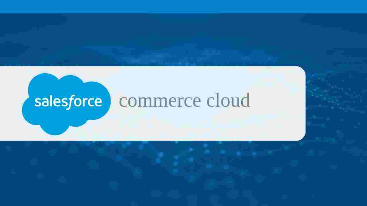 Salesforce Commerce Cloud