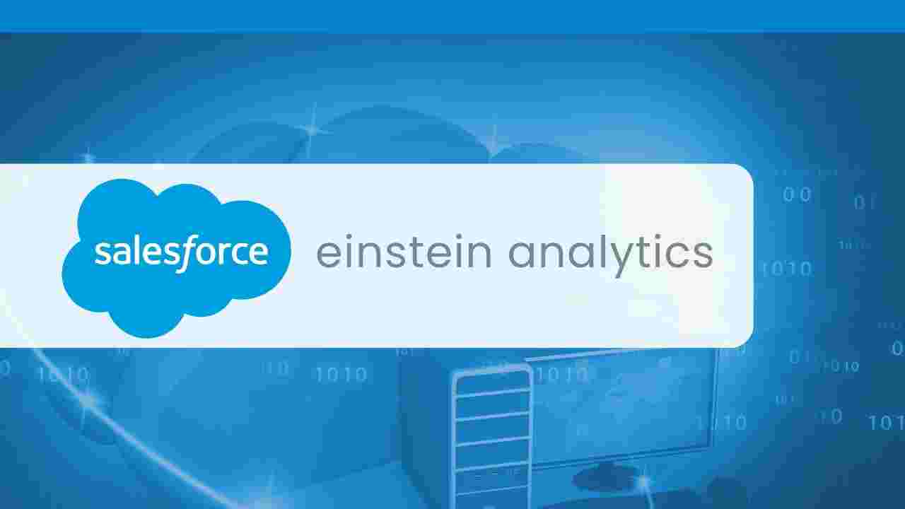 Salesforce Einstein Analytics